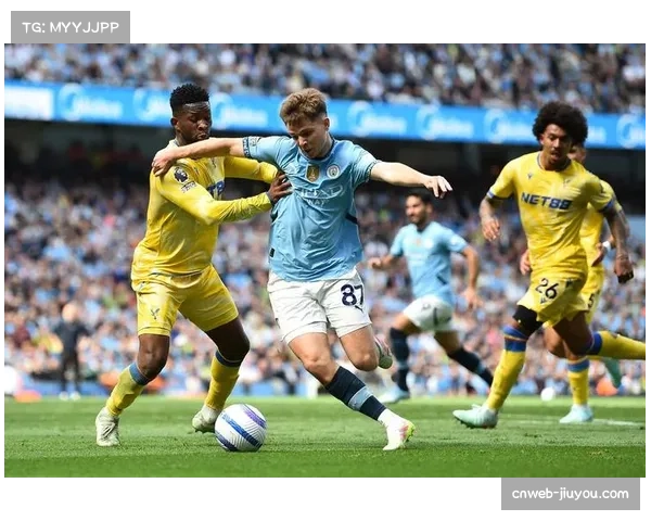 2025-26英超焦点战水晶宫能否撼动曼城卫冕之路